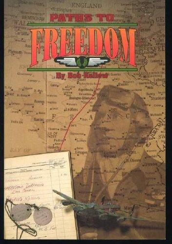 Kellow, Bob & Peter Carlyle-Gordge (ed.) - Paths to Freedom