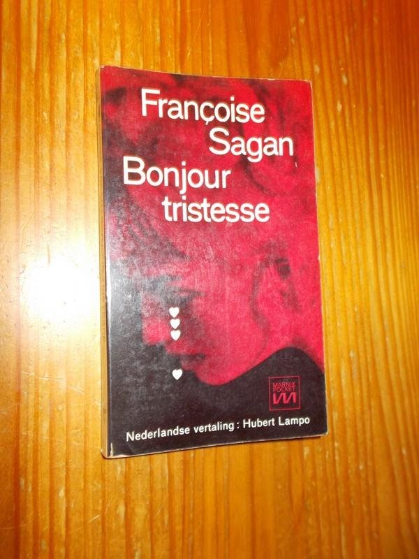 SAGAN, FRANCOISE, - Bonjour Tristesse.