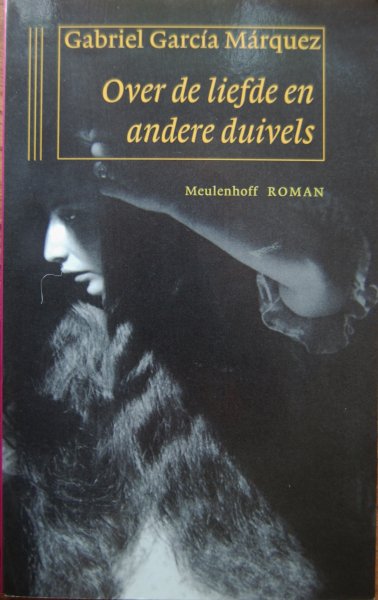 García Márquez, Gabriel - Over de liefde en andere duivels