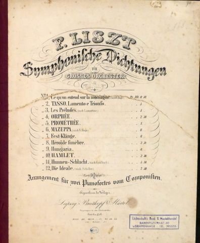 Liszt, Franz: - [R 363] Symphonische Dichtungen für grosses Orchester. No. 7, Fest-Klänge. Arrangement für zwei Pianofortes vom Componisten