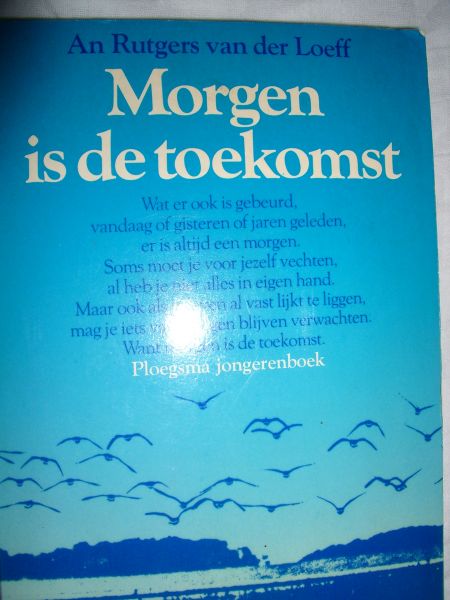 Rutgers van der Loeff, An - Morgen is de toekomst