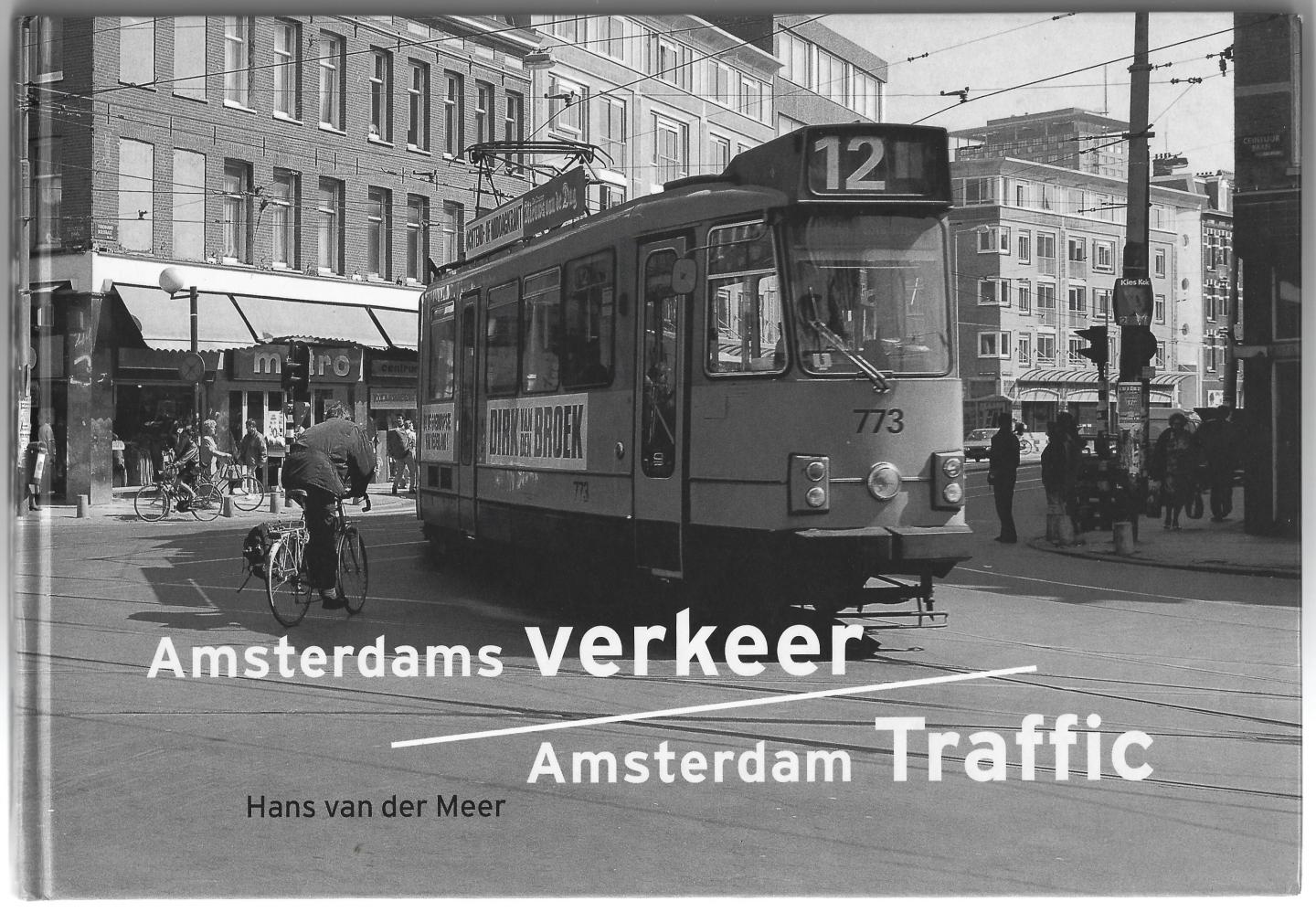 Meer, Hans van der (fotografie & tekst) - Amsterdams verkeer = Amsterdam traffic