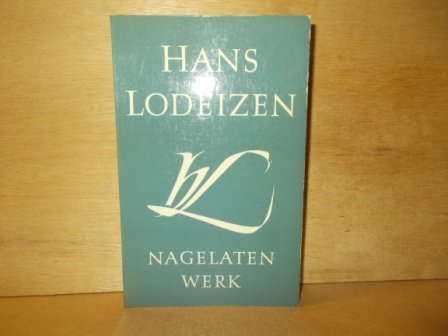 Lodeizen, Hans - Nagelaten werk