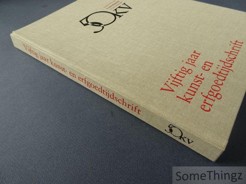 Elias, Willem / Glassée, Jozef / Sauwen, Rik / e.a.. - Vijftig jaar kunst- en erfgoedtijdschrift.