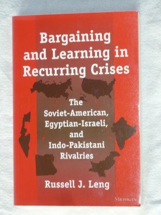 Leng, Russell J. - Bargaining and Learning in Recurring Crises