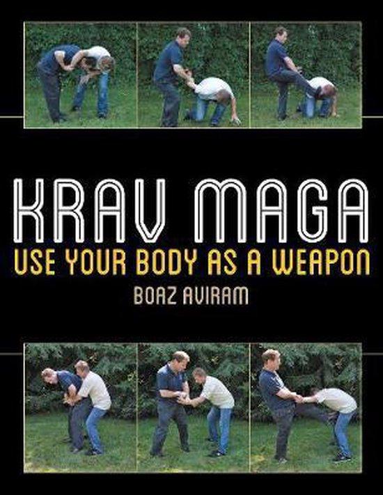 Aviram, Boaz - Krav Maga / Use Your Body As a Weapon
