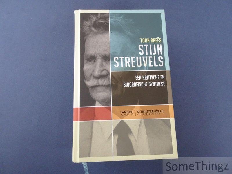 Breës, Toon. - Stijn Streuvels : een kritische en biografische synthese.