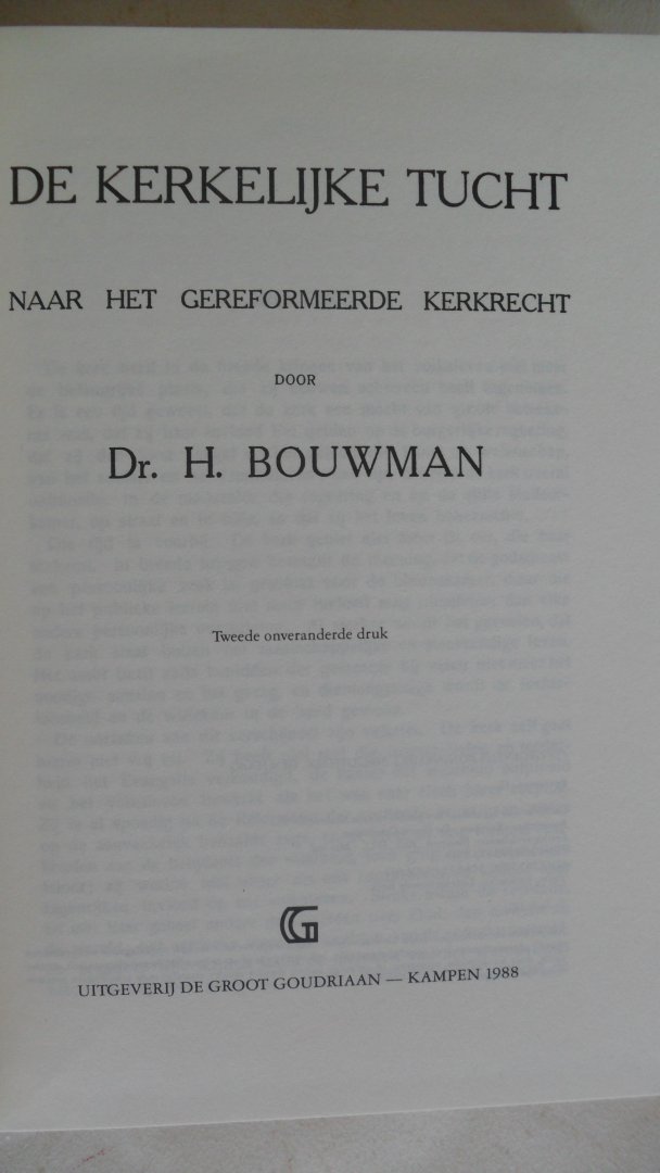 Bouwman Dr. H. - De Kerkelijke tucht.  Naar het gereformeerde kerkrecht