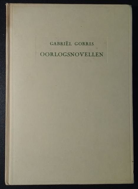 Gorris, Gabriël - Oorlogsnovellen