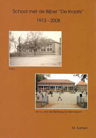 M. Aartsen - School met de Bijbel "De Kraats" 1913-2008