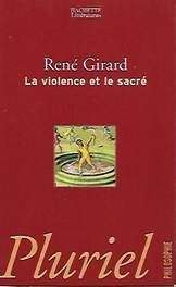 GIRARD René - La violence et le sacré