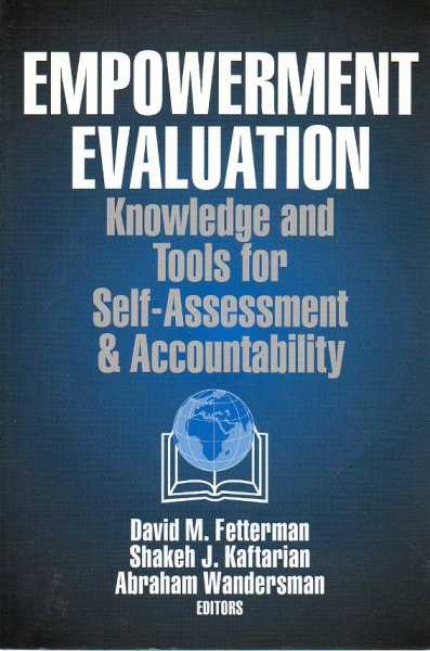Fetterman, David M. e.a. - Empowerment Evaluation. Knowledge and Tools for Self-Assessment & Accountability