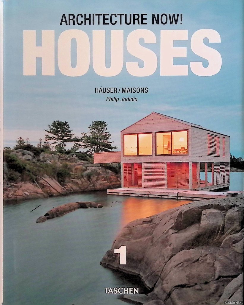 Jodidio, Philip - Architecture Now! Houses / Häuser / Maisons