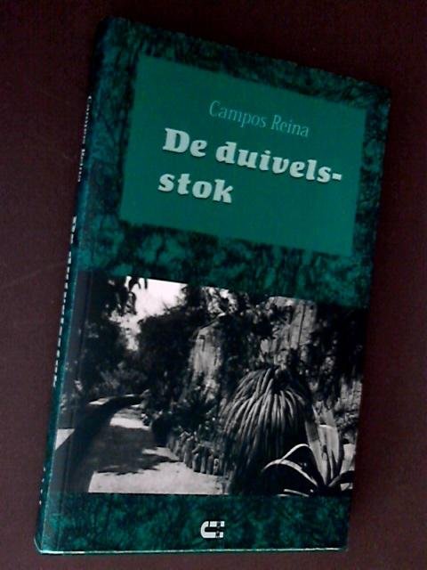 Reina, Campos - De duivelsstok