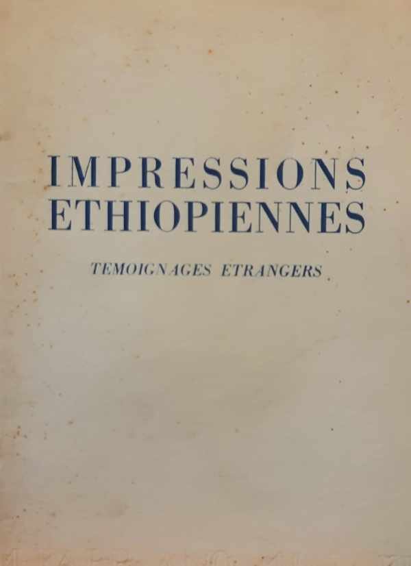HELSEY Adouard - Impressions Ethiopiennes. Temoignages Etrangers