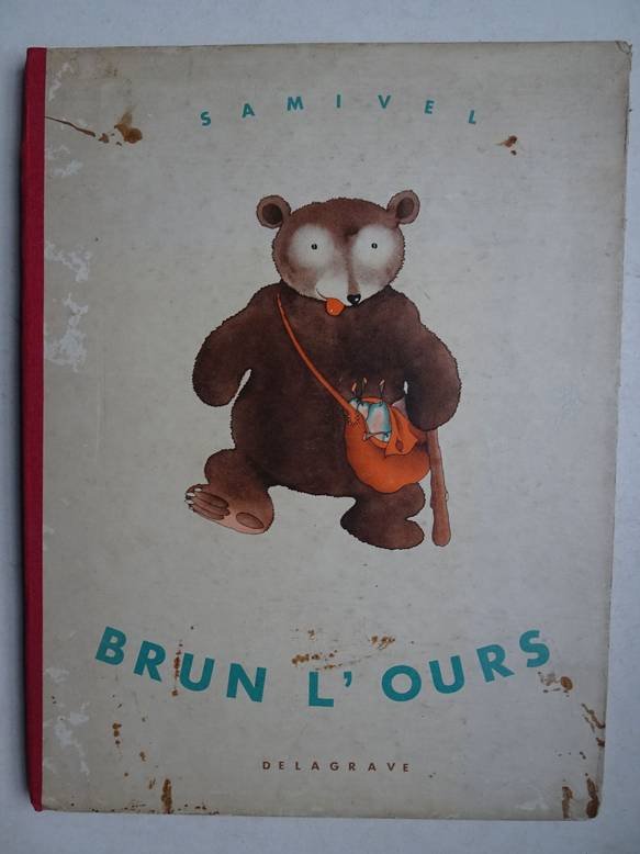 Samivel. - Brun l'Ours.