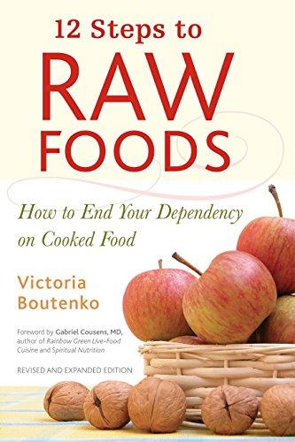 Boutenko, Victoria - 12 Steps to Raw Foods / How to End Your Dependency on Cooked Food
