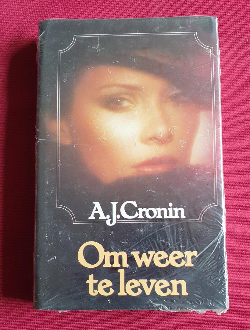 A.J. Cronin - Om weer te leven