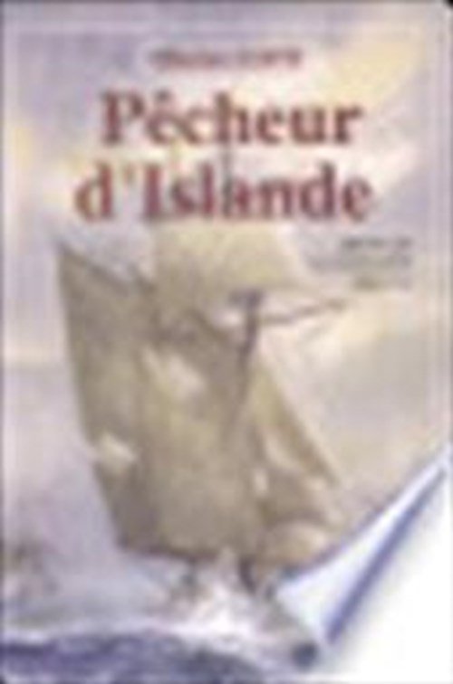 Pierre Loti - Pecheur D'islande