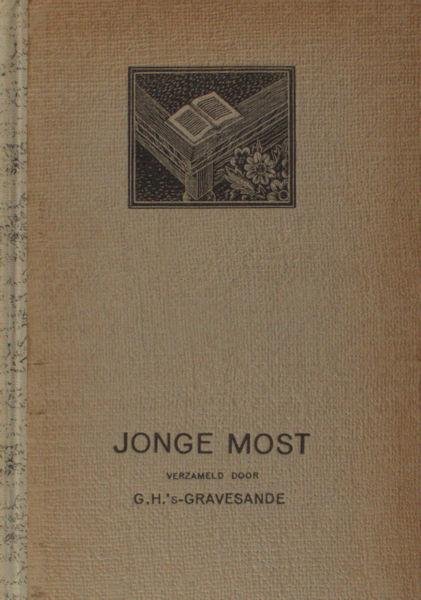 's-Gravesande, G.H. - Jonge Most. Bloemlezing uit de gedichten van medewerkers aan Het Getij, De Vrije Bladen en Forum.