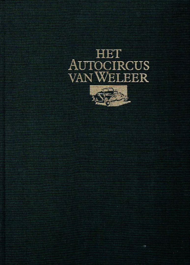 APETZ, Jan - Het autocircus van weleer. Carol en zijn tijd. - [Nr. 887/999].