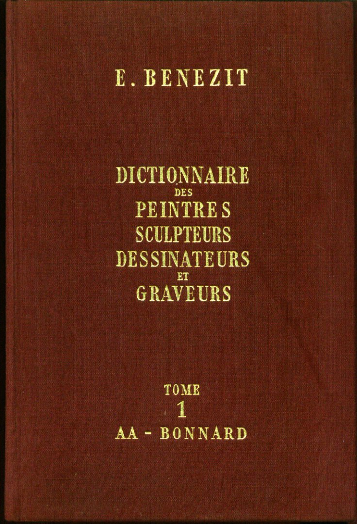 E. Benezit - Dictionaire des Peintres Sculpteurs Dessinateurs et Graveurs