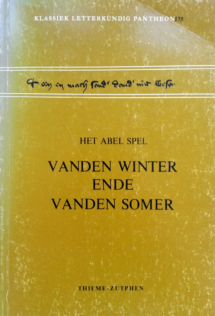Ornée, Dr. W.A. - Wijngaards, Dr. N.C.H. - Neutjens, Prof. Dr. C.L. - Het Abel Spel (Vanden winter ende vanden somer) (Klassiek Letterkundig Pantheon 175)