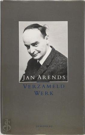 Arends, Jan - Verzameld werk / druk 1