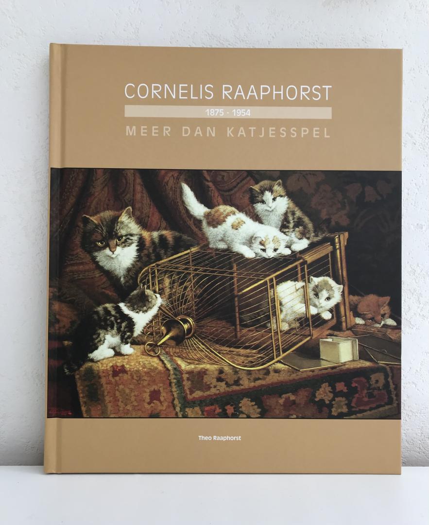 Raaphorst, Theo - Cornelis Raaphorst 1875-1954 / meer dan katjesspel
