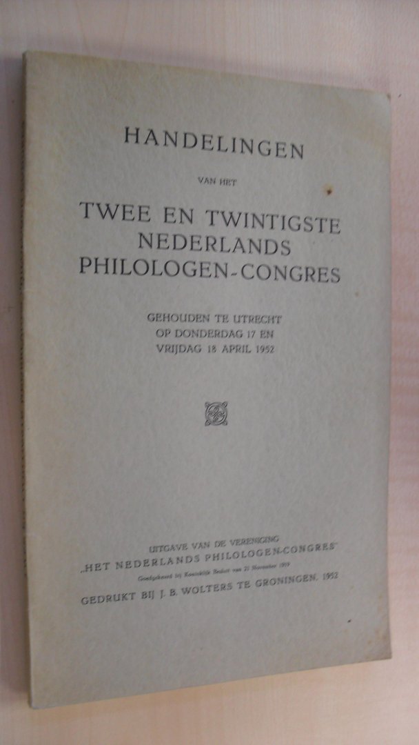 red. - Handelingen van het 22ste Nederlands Philologen-Congres