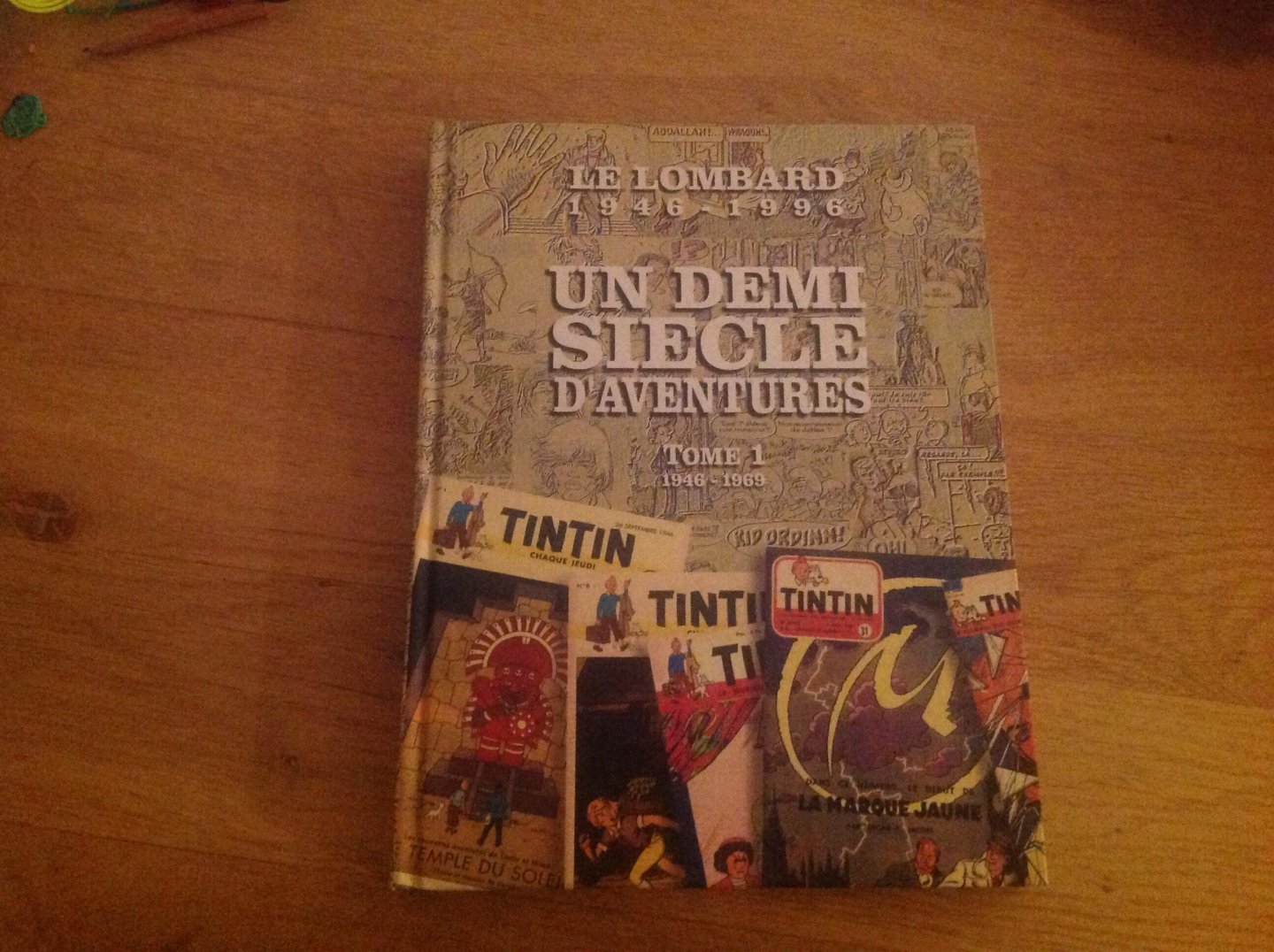 Jean-Louis Lechat - Le Lombard 1946-1996 Un Demi Siècle D' Aventures tome 1