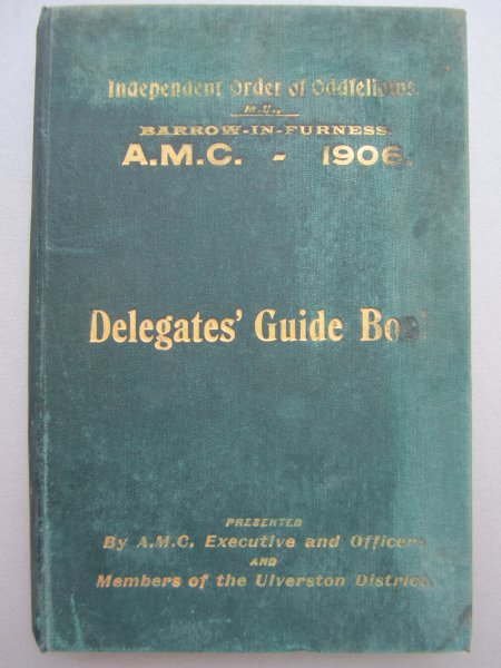 Lord, Mr S. S. , J.P. - Delegates Guide to Barrow in Furness Lake & sea Trips in the district, Independent order of Odfellows