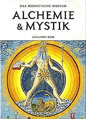 Roob , Alexander . [ ISBN 9783822850350 ] 2519 - Alchemie & Mystik . ( Das hermetische museum . ) Dieses handbuch liefert einen Überblick uber die umfangreiche kunstlerische Tradition de Alchemie, von mittelalterlichen Holzschnitten bis hun zu den illustratie en von William Blake .