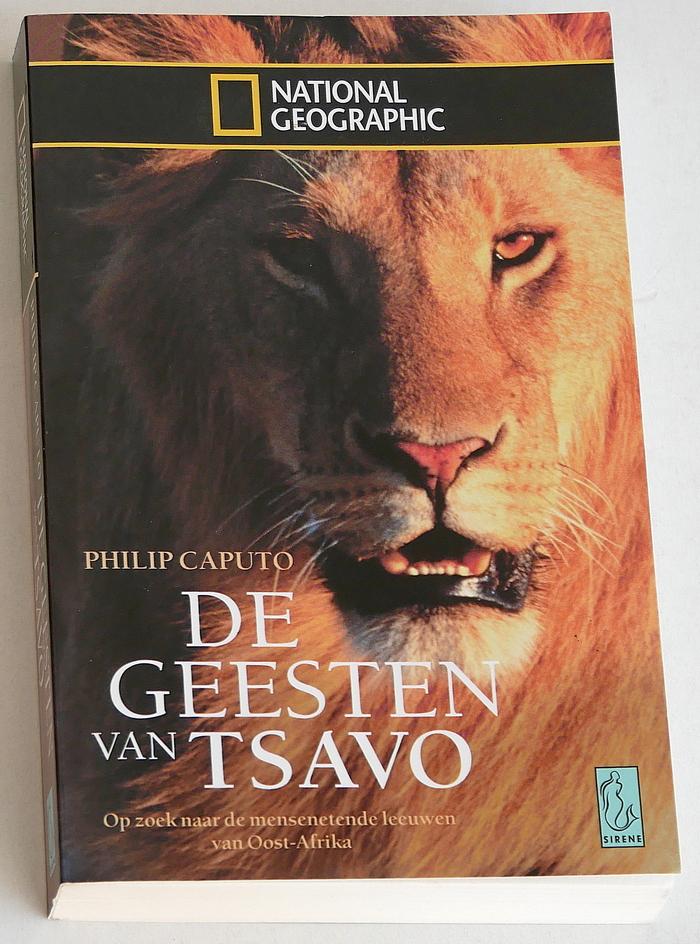 Caputo, Philip - De geesten van Tsavo. Op zoek naar de mensetende leeuwen van Oost-Afrika