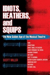Idiots, Heathers, and Squips - The New Golden Age of the Musical Theatre