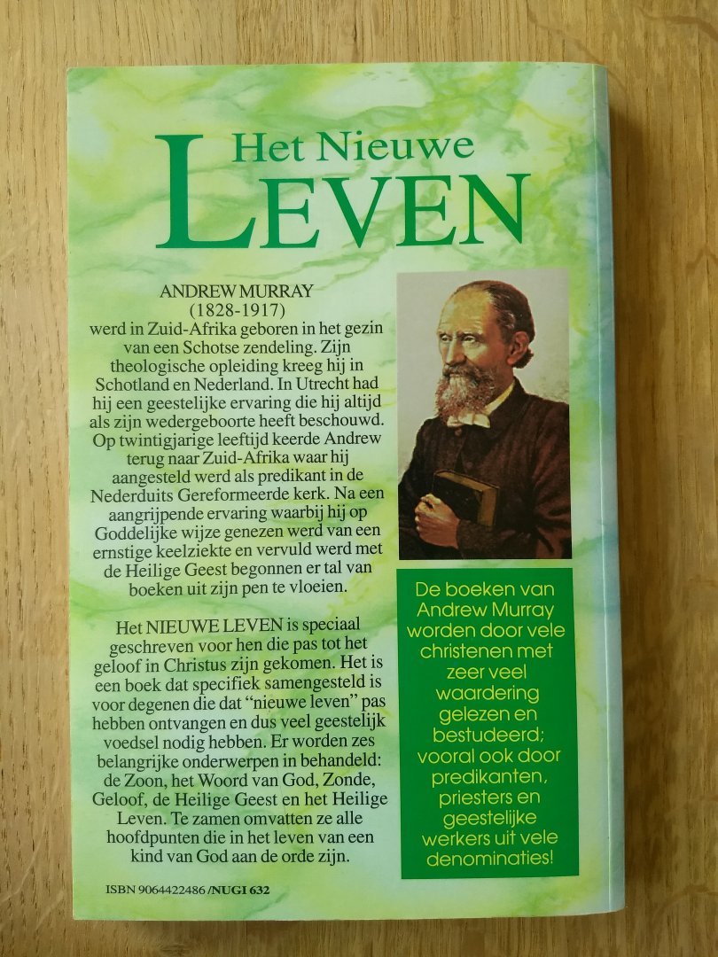 Murray, A. - HET NIEUWE LEVEN - groeien van geestelijke onvolwassenheid tot succesvolle volwassenheid