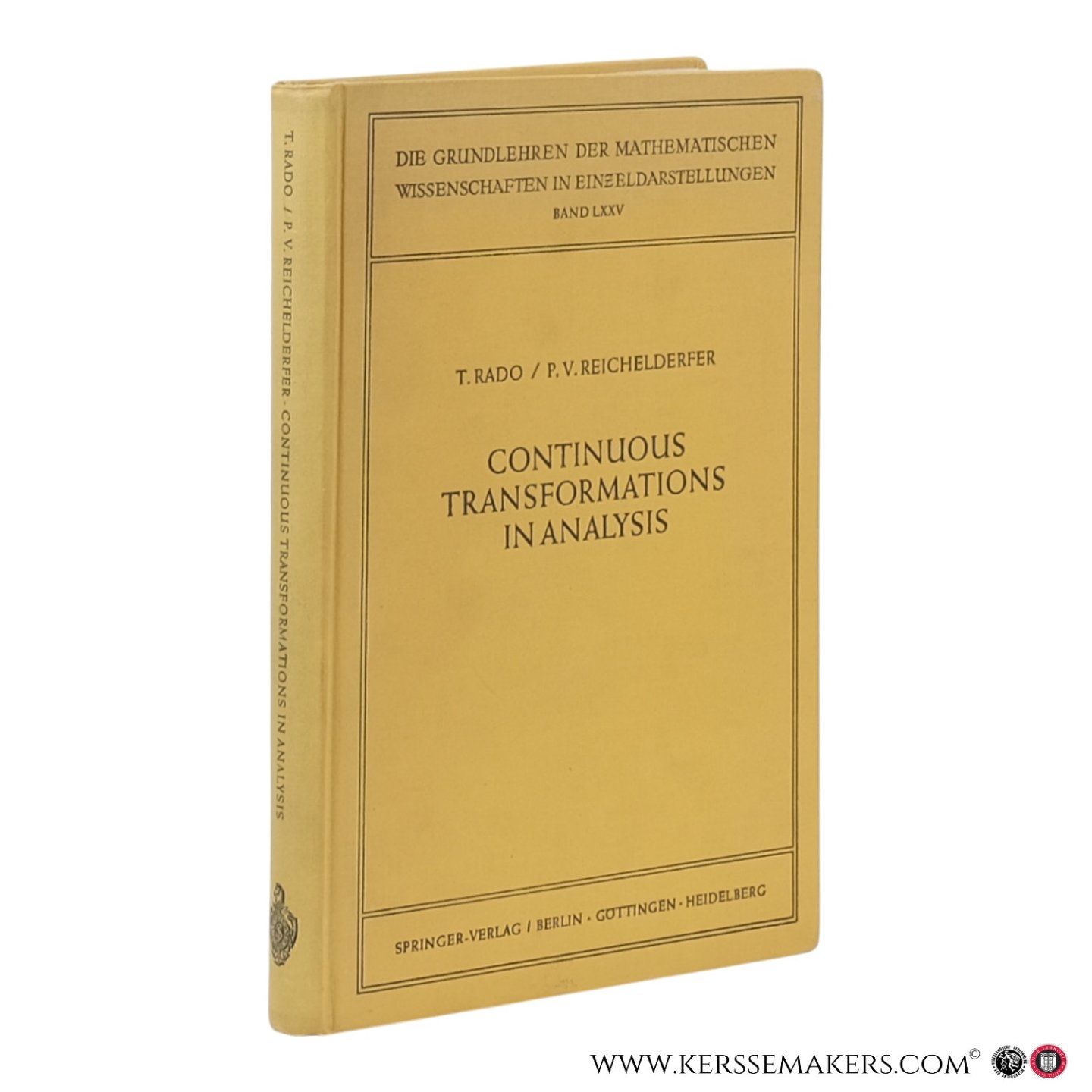 Rado, T. / Reichelderfer, P. V. - Continuous Transformations in Analysis. With an Introduction to Algebraic Topology.