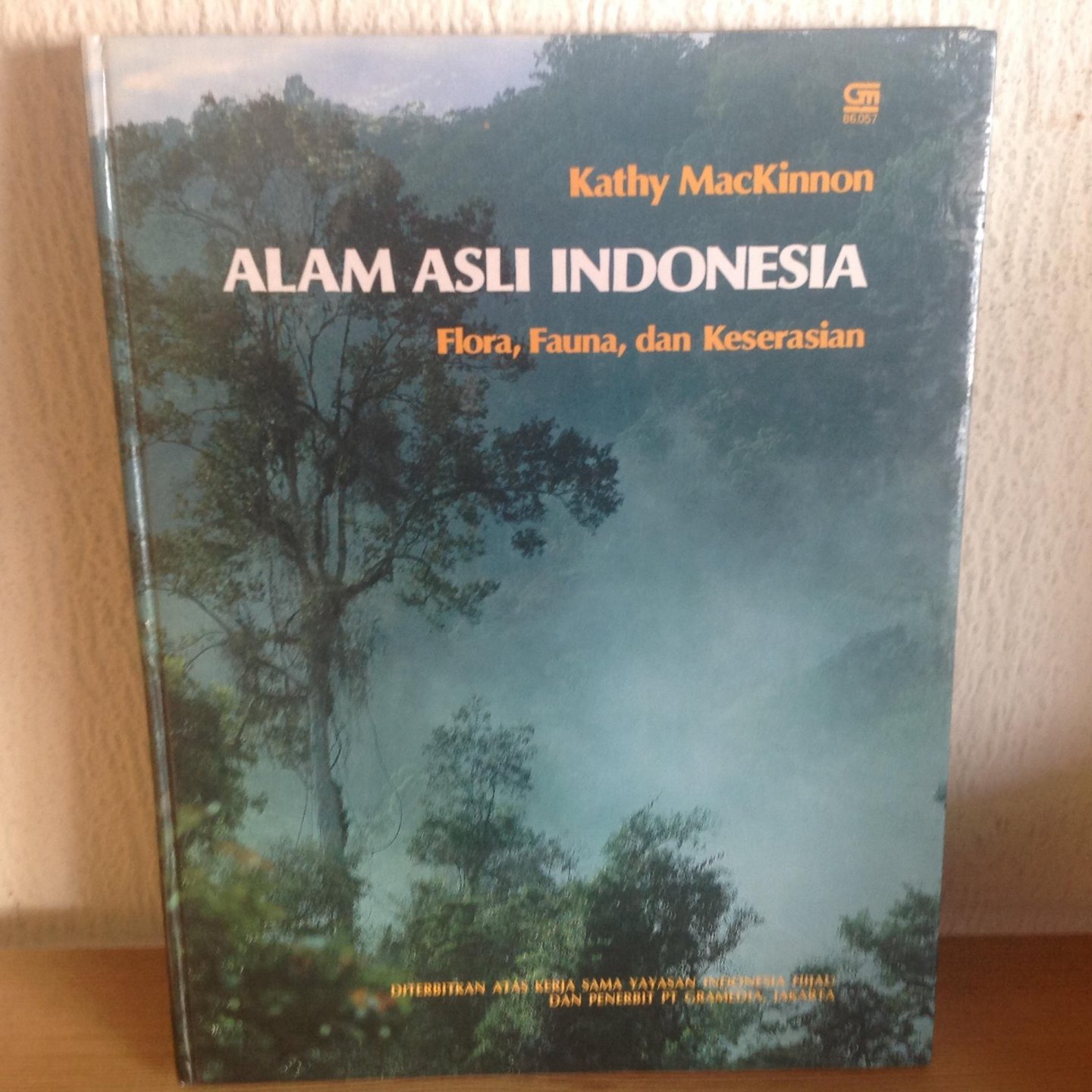 Kathy Mackinnon - Alam Asli Indonesia