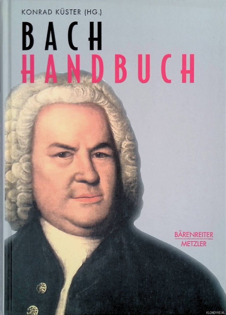 Küster, Konrad (editor) - Bach Handbuch