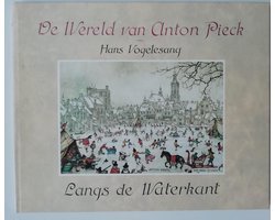Hans Vogelsang - De wereld van Anton Pieck