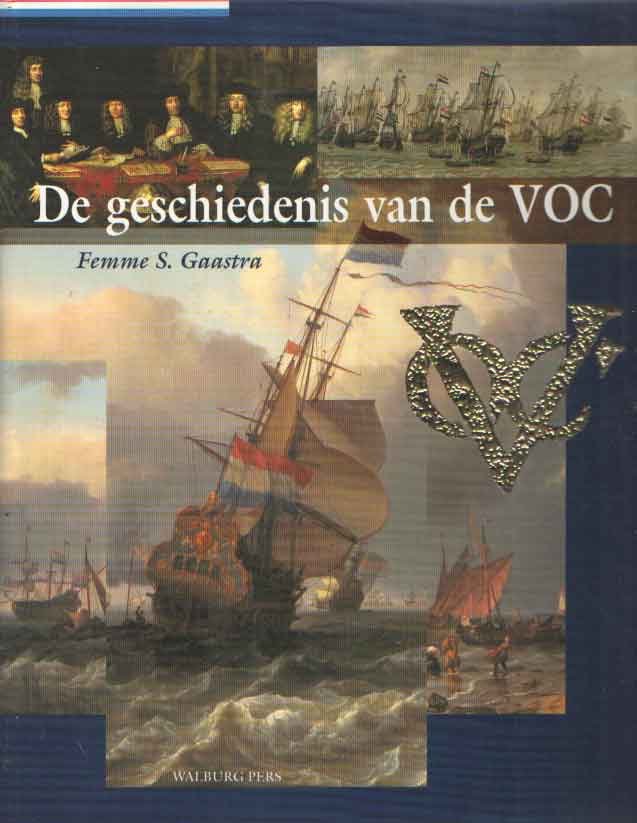 Gaastra, Femme S. - De geschiedenis van de VOC