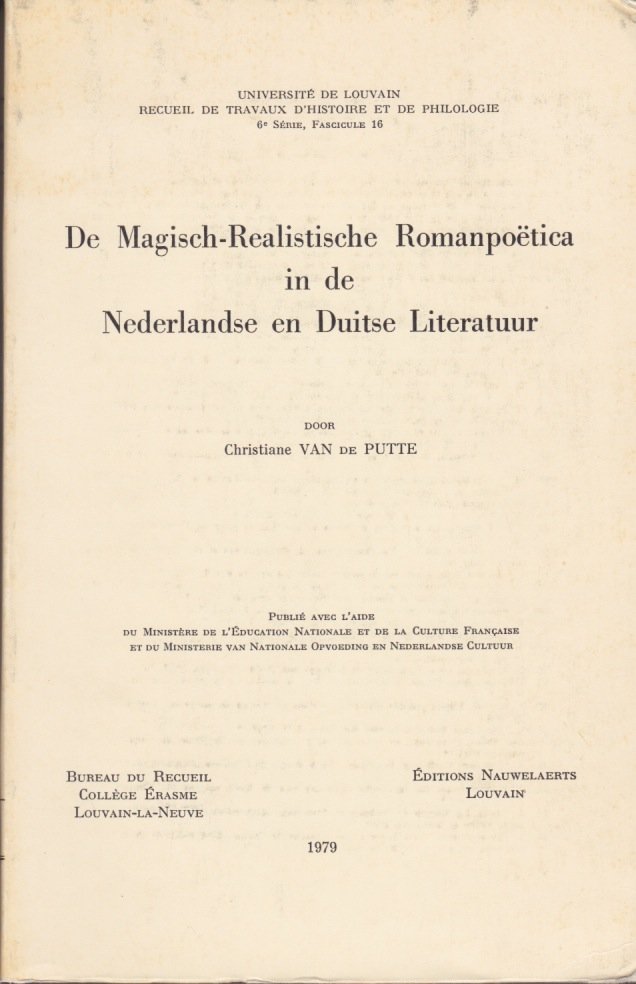 Putte, Christiane van de - De Magisch-Realistische Romanpoëtica in de Nederlandse en Duitse Literatuur