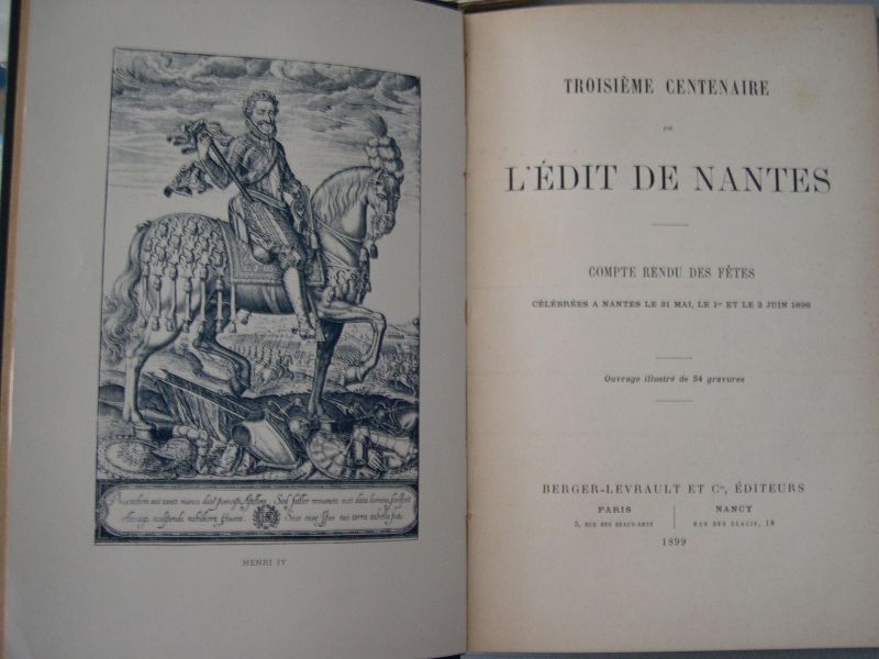 Durand-Gasselin, H. e.a. - Troisième Centenaire de l'Edit de Nantes. 