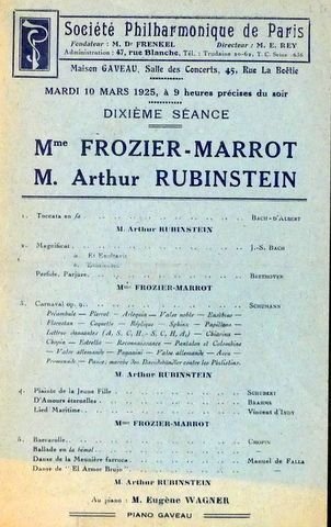 Rubinstein, Arthur: - [Programmzettel] Dixième séance. [piano:]  Mme. Frozier-Marrot. M. Arthur Rubinstein. Société Philharmonique de Paris