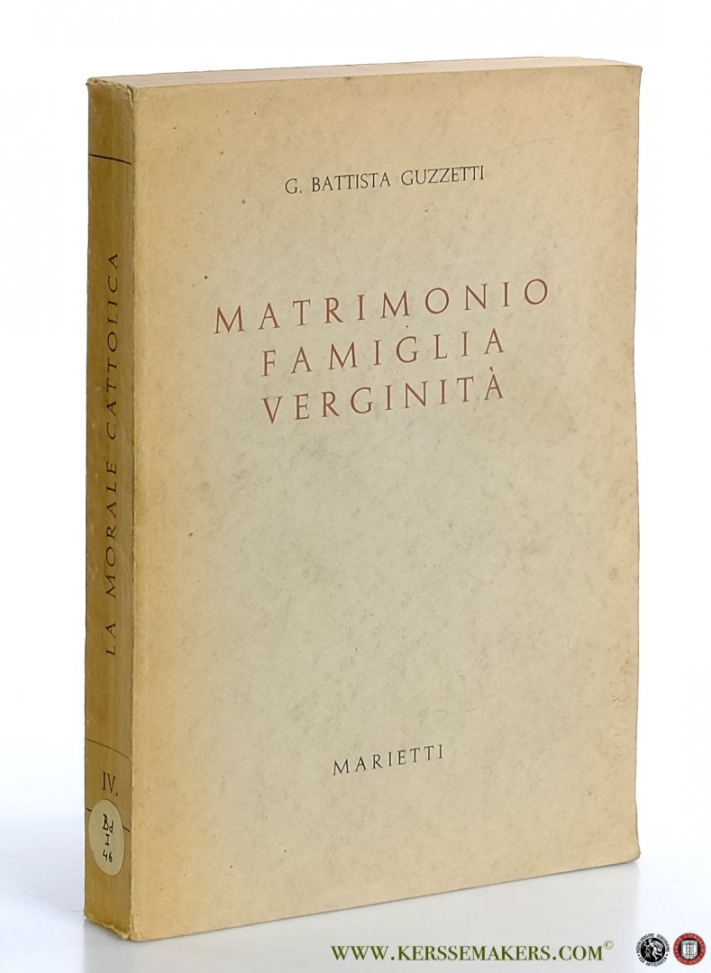 Guzzetti, G. Battista. - Matrimonio Famiglia Verginità.