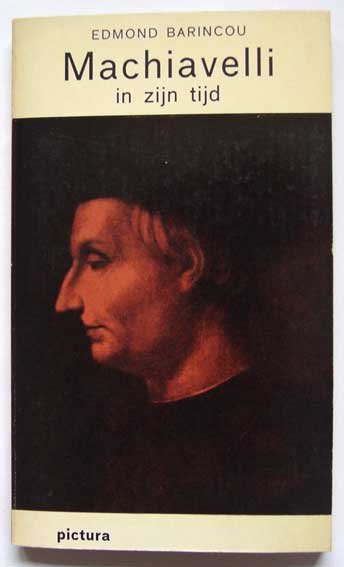 Barincou, Edmond - Machiavelli in zijn tijd
