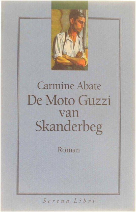 Abate, Carmine - De Moto Guzzi van Skanderbeg