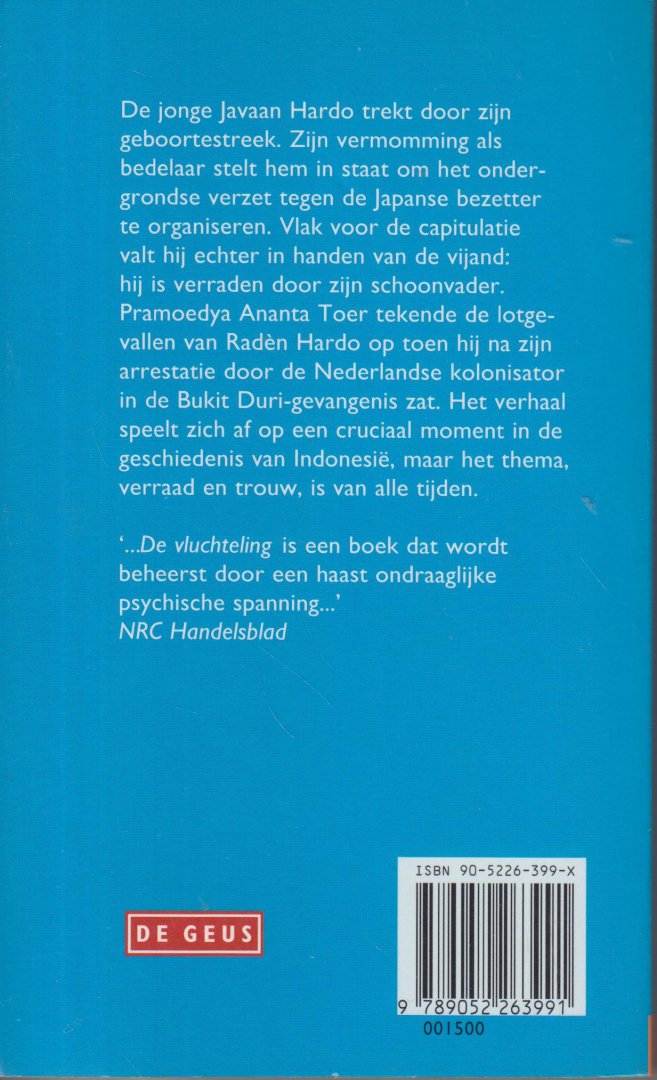 Pramoedya Ananta Toer (EYD: Pramudya Ananta Tur) (6 February 1925 - 30 April 2006) - De vluchteling (Perburuan) - Vert. Angela Rookmaker en Alfred van der Helm - Raden Hardo in de Bukit Duri-gevangenis. Thema verraad en trouw.