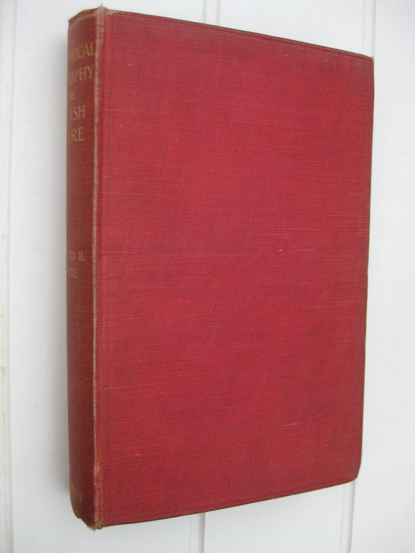 George, Hereford, B. - A Historical Geography of the British Empire.