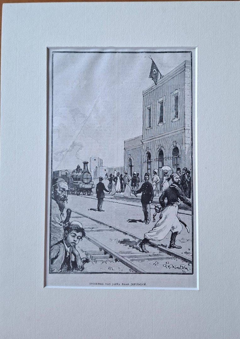  - Houtgravure "Spoorweg van Jaffa naar Jeruzalem" in